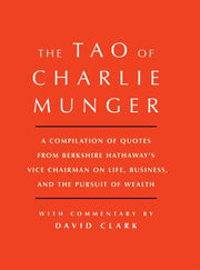 Tao Of Charlie Munger By Clark, David