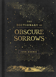 Dictionary Of Obscure Sorrow