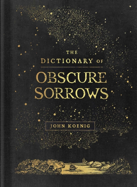 Dictionary Of Obscure Sorrow