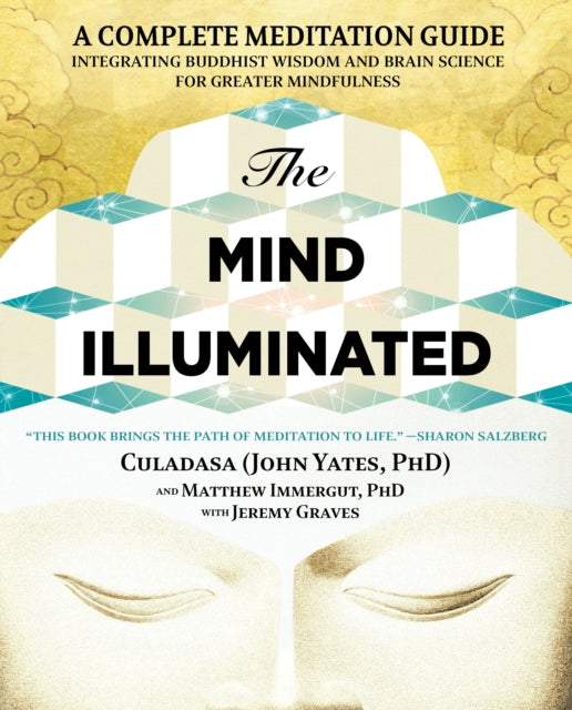 Mind Illuminated By Yates, Phd, John