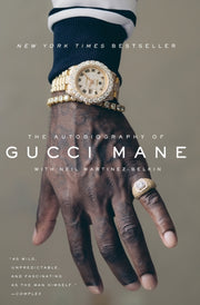 Autobiography Of Gucci Mane By Martinez-belkin, N