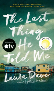 Last Thing He Told Me By Dave, Laura