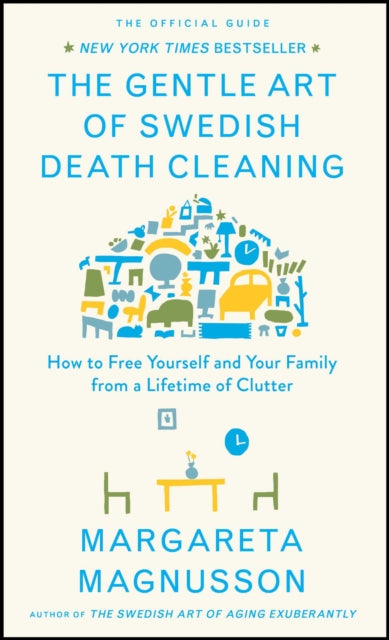 Gentle Art Of Swedish Death Cleaning By Magnusson, Margareta