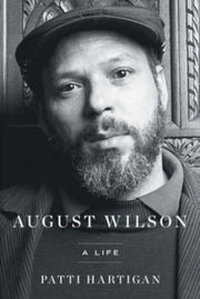 August Wilson By Hartigan, Patti