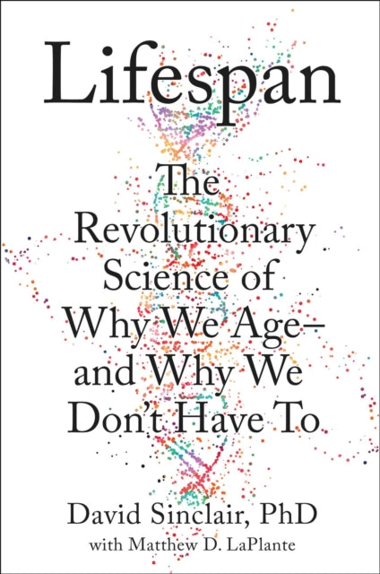 Lifespan By Sinclair Phd, David