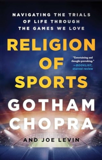 Religion Of Sports By Chopra, Gotham