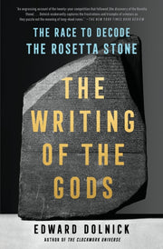 Writing Of The Gods By Dolnick, Edward