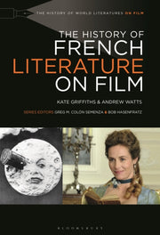 History Of French Literature On Film By Griffiths, Kate