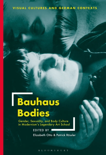 Bauhaus Bodies By Otto, Elizabeth