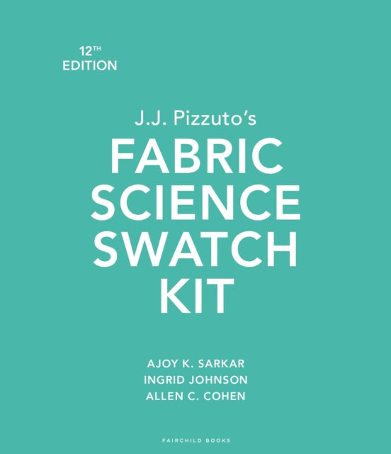 Jj Pizzutos Fabric Science Swatch Kit By Sarkar, Ajoy K