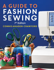 Guide To Fashion Sewing