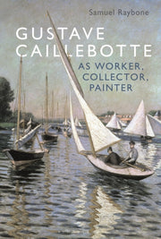 Gustave Caillebotte As Worker Collector