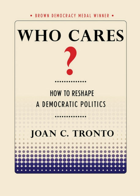 Who Cares How To Reshape Dem. Politi