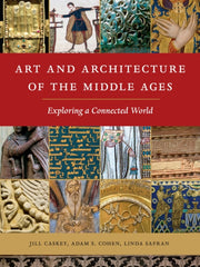 Art & Architecture Of The Middle Ages