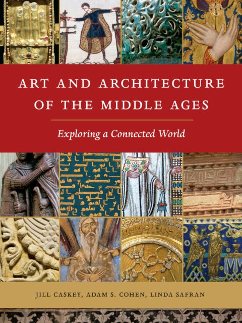 Art & Architecture Of The Middle Ages