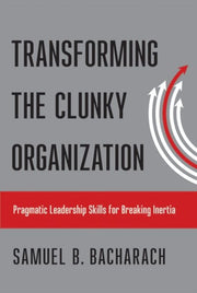 Transforming The Clunky Organization