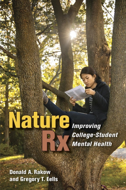 Nature Rx Improving College Student Men By Rakow