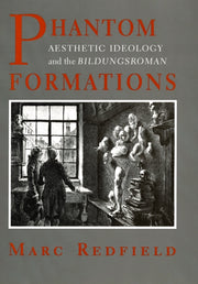 Phantom Formations: Aesthetic Ideology A