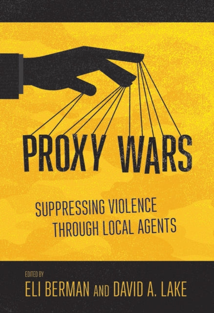 Proxy Wars: Suppressing Violence Through