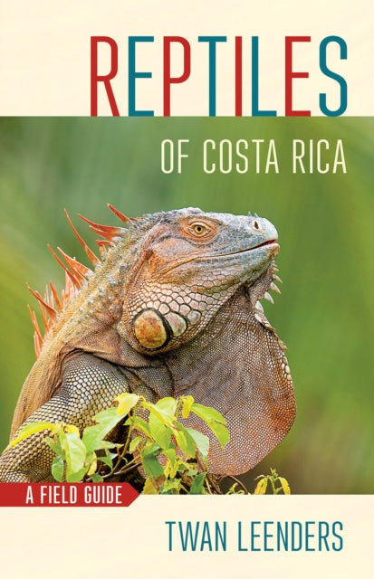 Reptiles Of Costa Rica