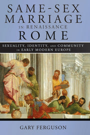 Samesex Marriage In Renaissance Rome