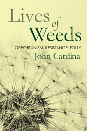 Lives Of Weeds