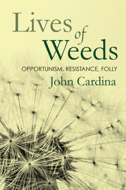 Lives Of Weeds