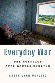 Everyday War By Uehling, Greta Lynn