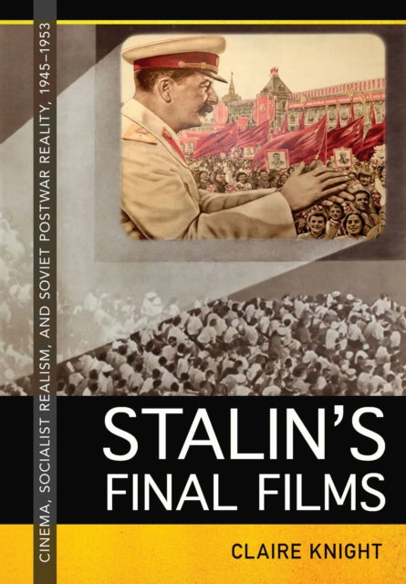 Stalin S Final Films Cinema Socialist By Unknown
