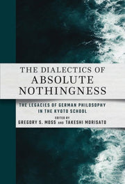 Dialectics Of Absolute Nothingness