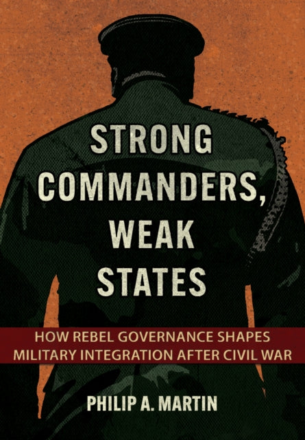 Strong Commanders Weak States