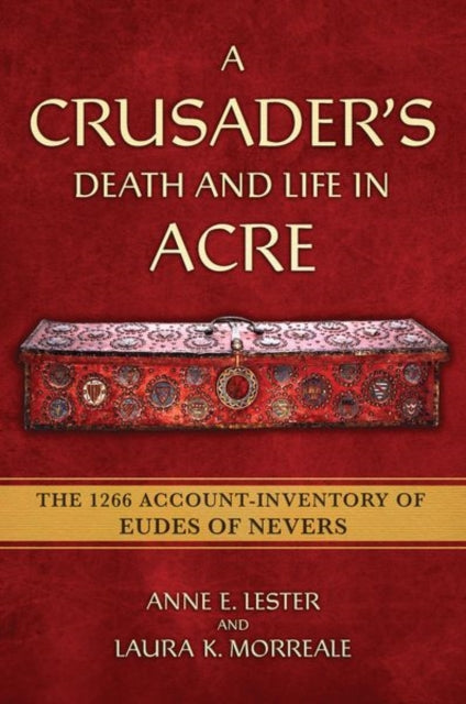 Crusaders Death & Life In Acre