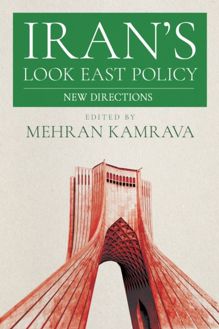 Irans Look East Policy