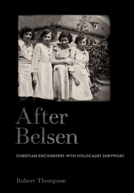 After Belsen By Thompson, Robert