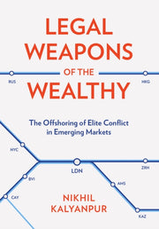 Legal Weapons Of The Wealthy By Kalyanpur, Nikhil