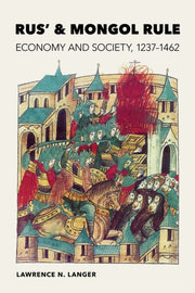 Rus And Mongol Rule : Economy And Societ By Langer, Lawrence N
