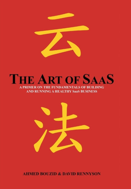 The Art Of Saas By Bouzid, Dr. Ahmed