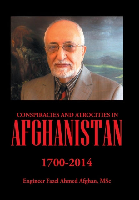 Conspiracies And Atrocities In Afghanist