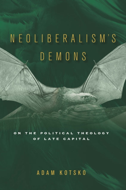 Neoliberalisms Demons