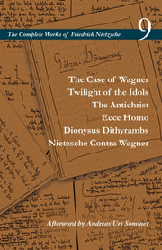 Case Of Wagner/twilight Of The Idols By Nietzsche, Friedrich