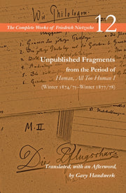 Unpublished Fragments From The Period Of By Nietzsche, Friedrich