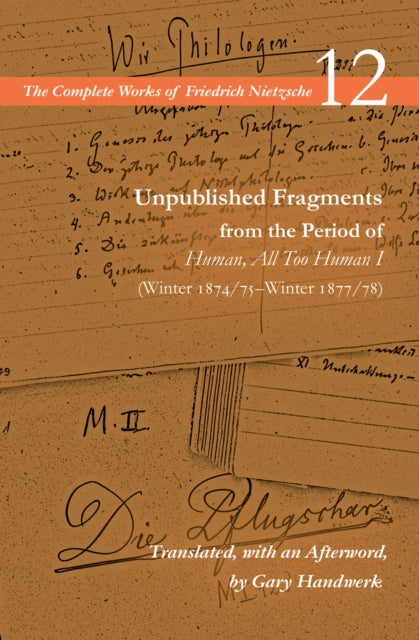 Unpublished Fragments From The Period Of By Nietzsche, Friedrich