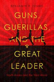 Guns Guerillas & The Great Leader