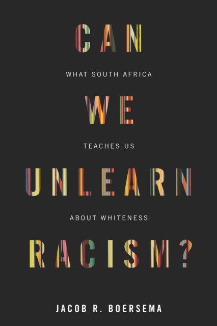 Can We Unlearn Racism