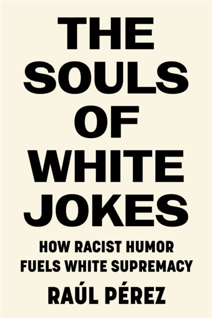 Souls Of White Jokes