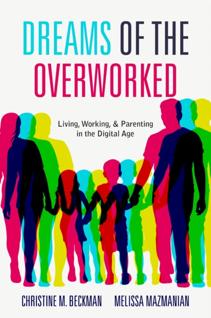 Dreams Of The Overworked
