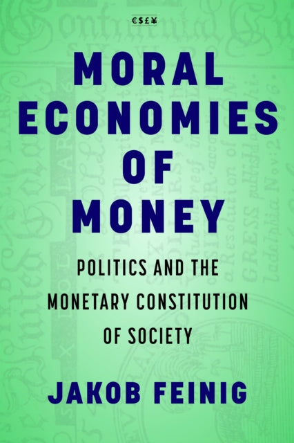 Moral Economies Of Money
