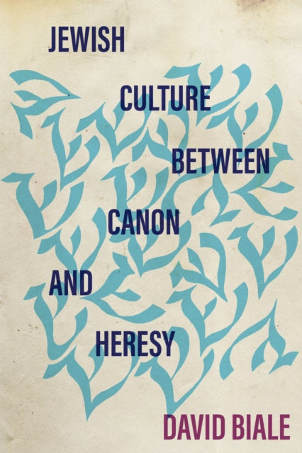 Jewish Culture Between Canon & Heresy