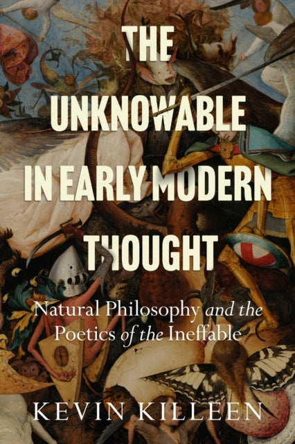 Unknowable In Early Modern Thought