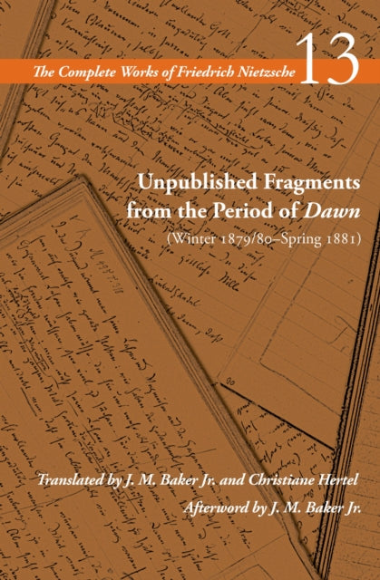 Unpublished Fragments From The Period Of